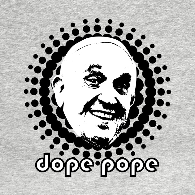 dope pope by noranovak